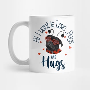 Cute Black Pug - Love, Pugs and Hugs Mug